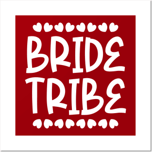 Bride Tribe Posters and Art